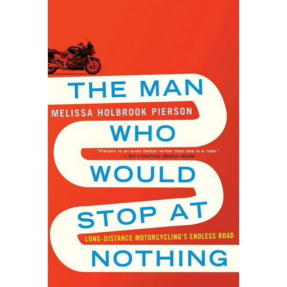 The Man Who Would Stop at Nothing, (Paperback)