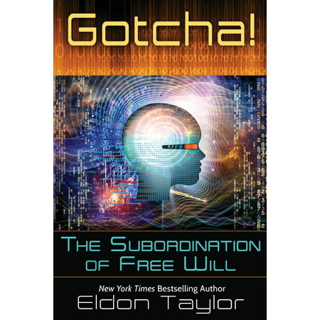 ISBN 9781620002360 product image for Gotcha! : The Subordination of Free Will | upcitemdb.com