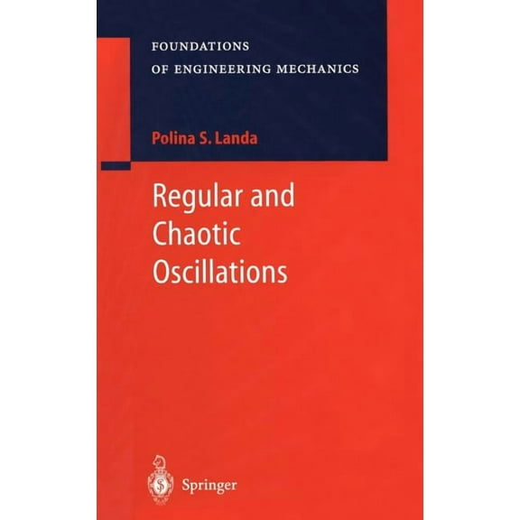 Foundations of Engineering Mechanics Regular and Chaotic Oscillations, (Hardcover)