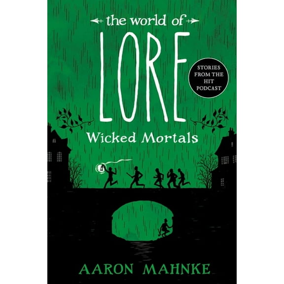World of Lore The World of Lore: Wicked Mortals, (Paperback)