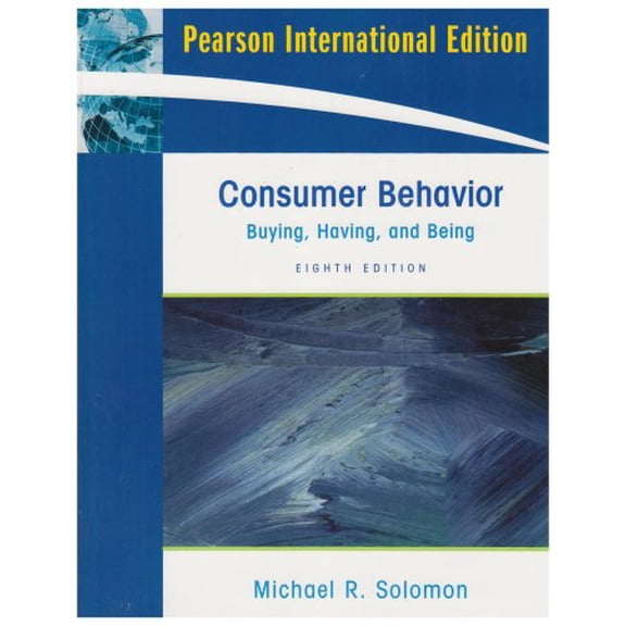 Pre-Owned Consumer Behavior : Buying, Having, and Being (International Edition), 9780135153369, 0135153360, Paperback, 8th edition