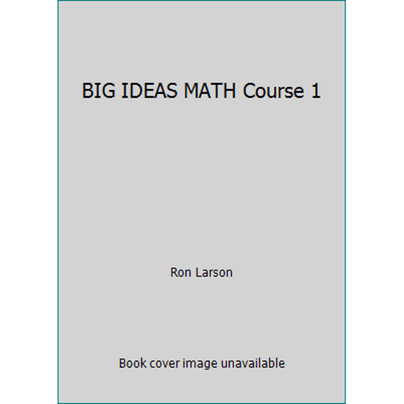 Pre-Owned BIG IDEAS MATH Course 1 (Hardcover) 1680331205 9781680331202