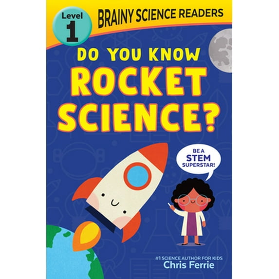 Pre-Owned Brainy Science Readers: Do You Know Rocket Science?: Level 1 Beginner Reader (Paperback) 1728261562 9781728261560