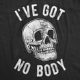 thumbnail image 2 of Mens Ive Got No Body T Shirt Funny Skeleton Skull Halloween Tee for Guys Graphic Tees, 2 of 9