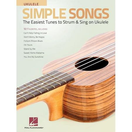 Ukulele Strumming Techniques - Simple Songs for Ukulele: The Easiest Tunes to Strum & Sing on Ukulele (Paperback)