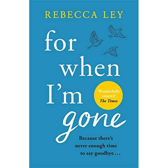 For When I'm Gone Rebecca Ley (Paperback)