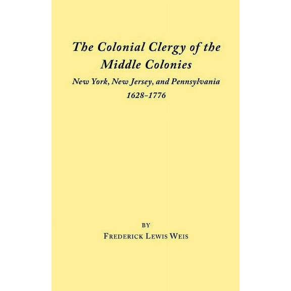 Colonial Clergy of the Middle Colonies, (Paperback)