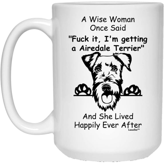 Funny Airedale Terrier Gifts For Women Wise Woman Gift Christmas 2022 White Coffee Mug 15oz