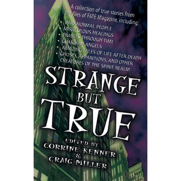 Strange but True