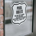 thumbnail image 4 of POOL RULES You Are Not Allowed To Do Anything That Begins With The Words... hey y'all watch this (2 Pack) 12 inch X 12 inch Shield Shaped Heavy Duty 3.2 mil Vinyl Decals Weather, 4 of 5