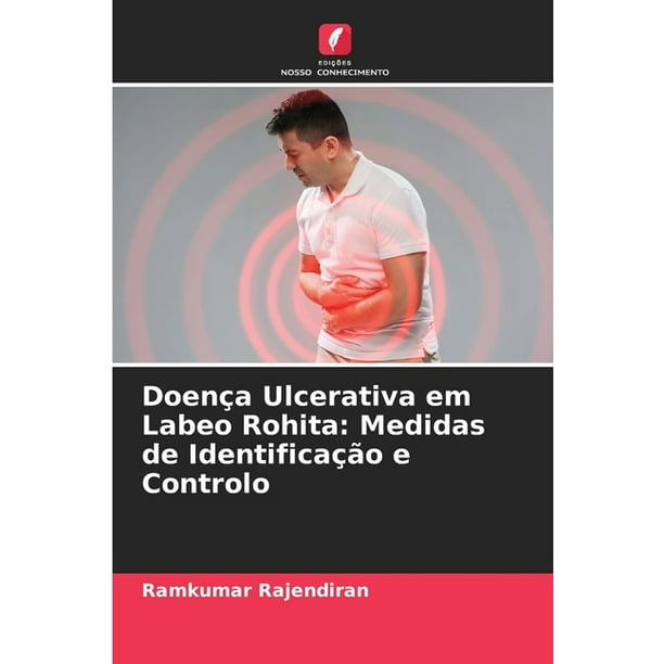 Doenca Ulcerativa Em Labeo Rohita Medidas De Identificacao E Controlo Paperback Walmart Com