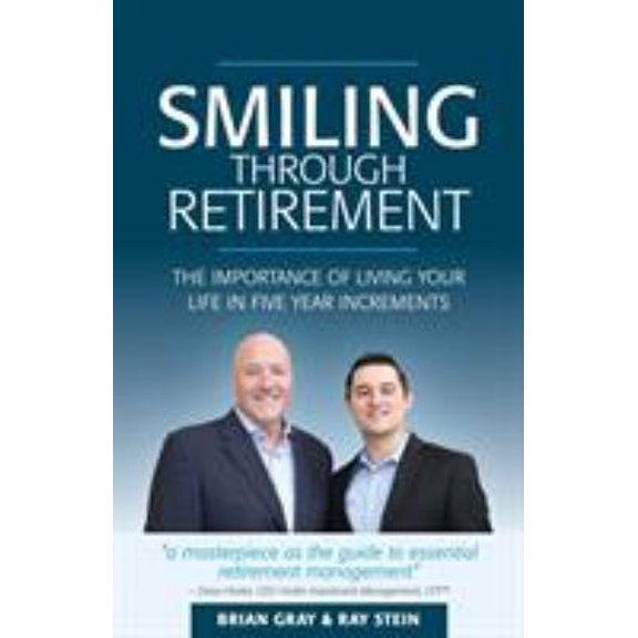 Pre-Owned Smiling Through Retirement: The Importance of Living Your Life in Five Year Increments., (Paperback)