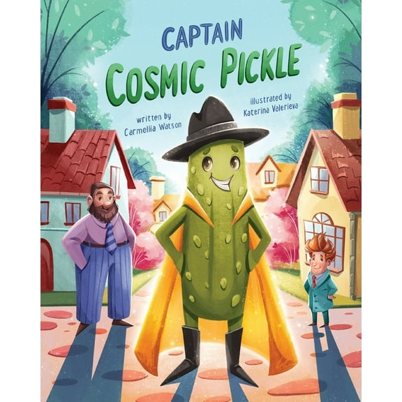 Captain Cosmic Pickle, (Paperback)