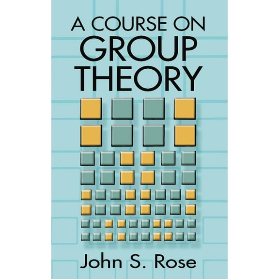 Dover Books on Mathematics: A Course on Group Theory (Paperback)