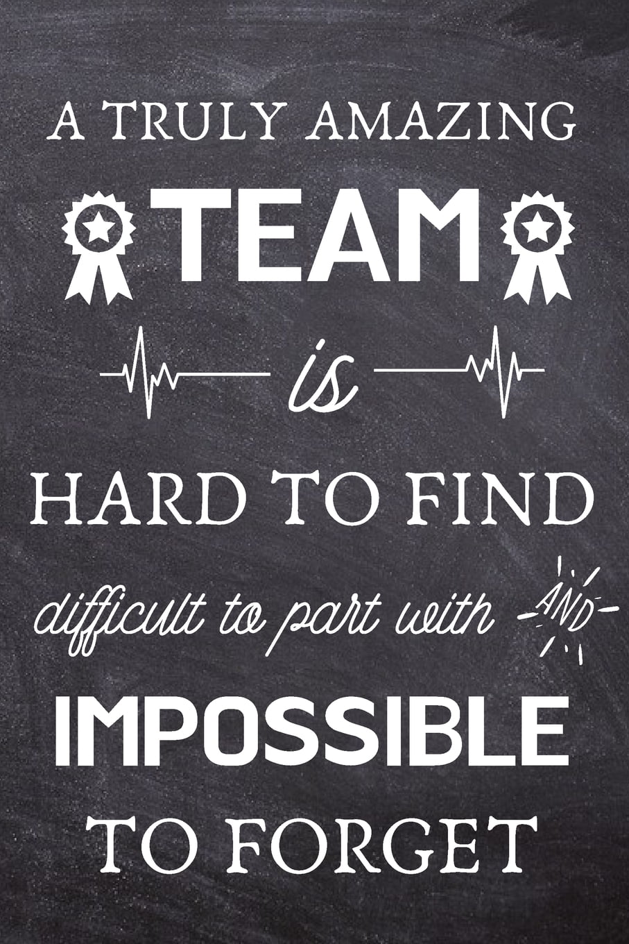 A Truly Amazing Team is Hard to Find - Difficult to Part With and ...