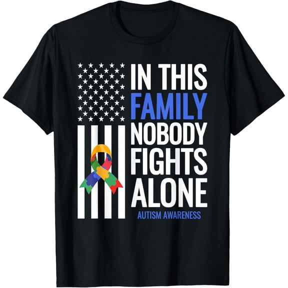 In This Family Nobody Fights Alone Blue Autism Awareness Men Women T-Shirt