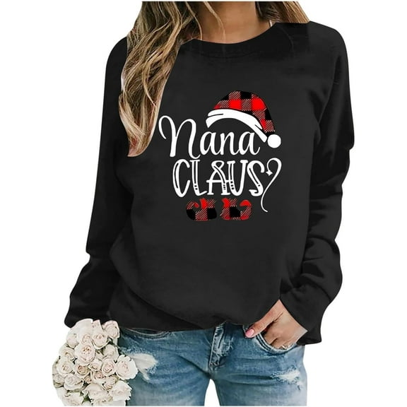 Nana Claus Sweatshirt for Women Christmas Grandma Long Sleeve Pullover Tops
