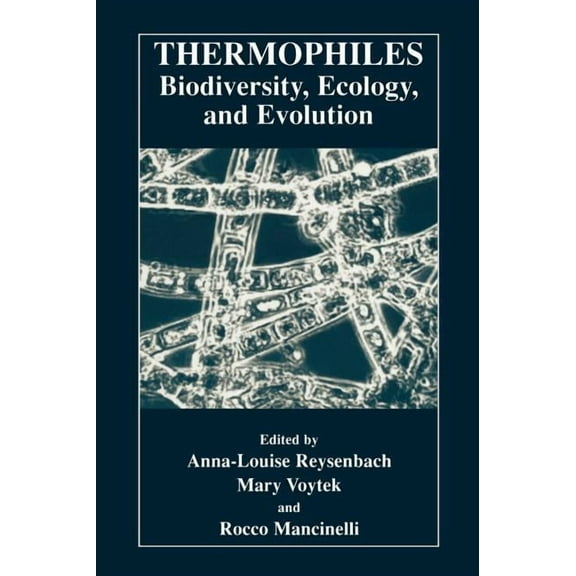 Thermophiles: Biodiversity, Ecology, and Evolution: Biodiversity, Ecology, and Evolution, (Hardcover)