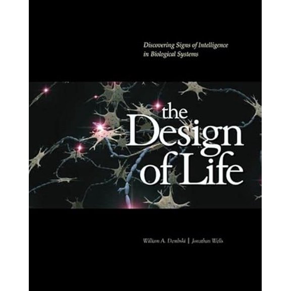 Pre-Owned The Design of Life: Discovering Signs of Intelligence in Biological Systems (Hardcover) 0980021308 9780980021301