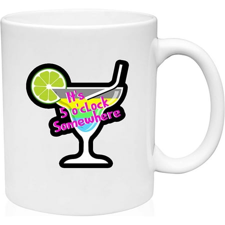 

Coffee Mug 5 O Clock Somewhere Five Oclock Somewhere White Coffee Mug Funny Gifts Cup