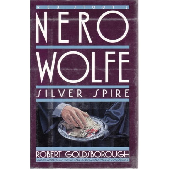 Pre-Owned Silver Spire: A Nero Wolfe Mystery, 9780553072372, 0553072374, Hardcover, First Edition edition