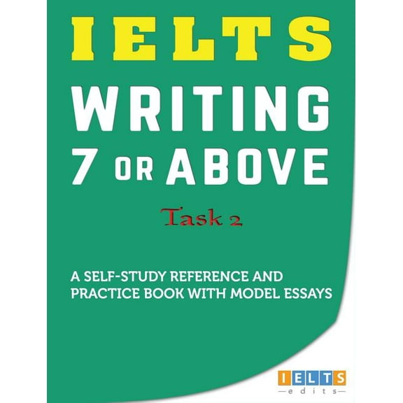 IELTS Task 2 Writing: 7 or above, (Paperback)