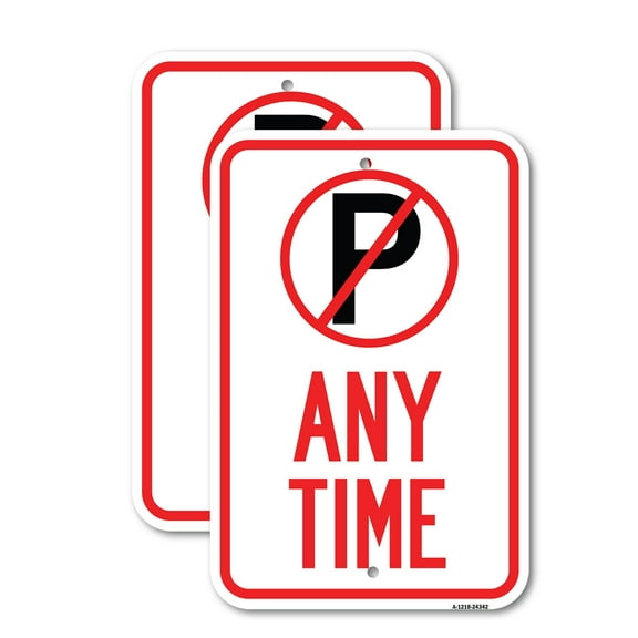 (2 Pack) Anytime (No Parking Symbol) | 12" X 18" Heavy-Gauge Aluminum Sign | Rust Free Aluminum, Weather Resistant, Waterproof, Fade Resistant, 2 Pre-drilled Holes