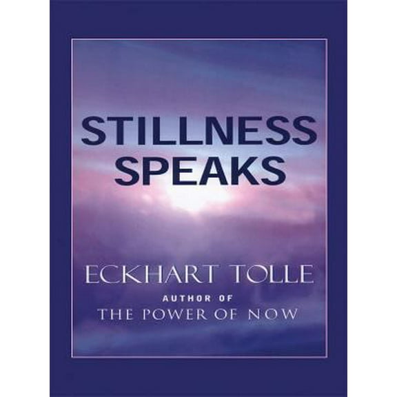 Pre-Owned Stillness Speaks (Paperback) 1594151229 9781594151224
