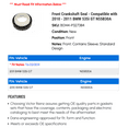 thumbnail image 2 of Front Crankshaft Seal - Compatible with 2010 - 2011 BMW 535i GT N55B30A, 2 of 2