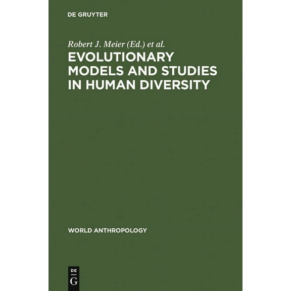 World Anthropology Evolutionary Models and Studies in Human Diversity, (Hardcover)