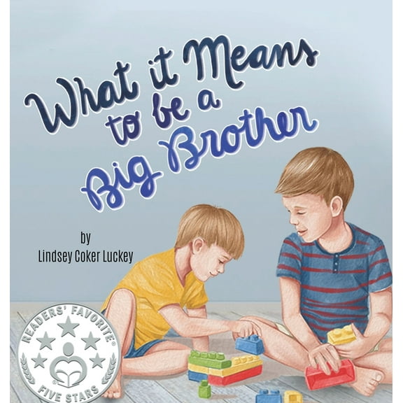 What it Means to be a Big Brother, (Hardcover)