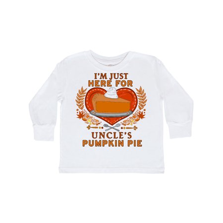 

Inktastic I m Just Here for Uncle s Pumpkin Pie Gift Toddler Boy or Toddler Girl Long Sleeve T-Shirt