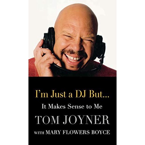 Pre-Owned I'm Just a DJ But...It Makes Sense to Me (Hardcover) 044657676X 9780446576765