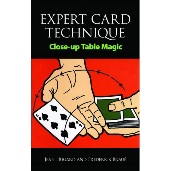 Dover Magic Books Expert Card Technique: Close-Up Table Magic, (Paperback)
