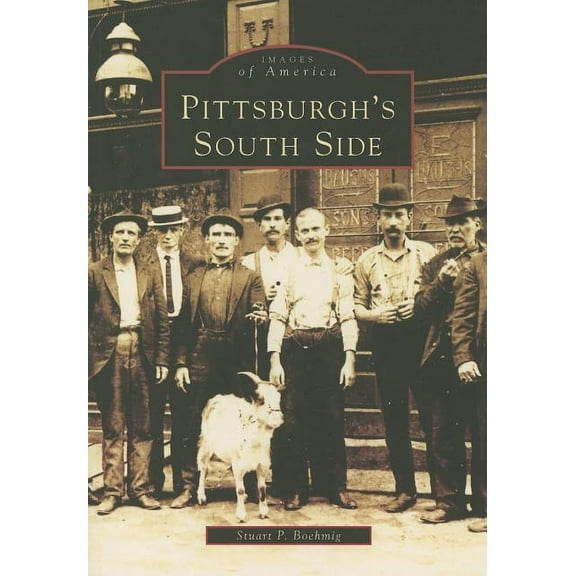 Images of America: Pittsburgh's South Side (Paperback)