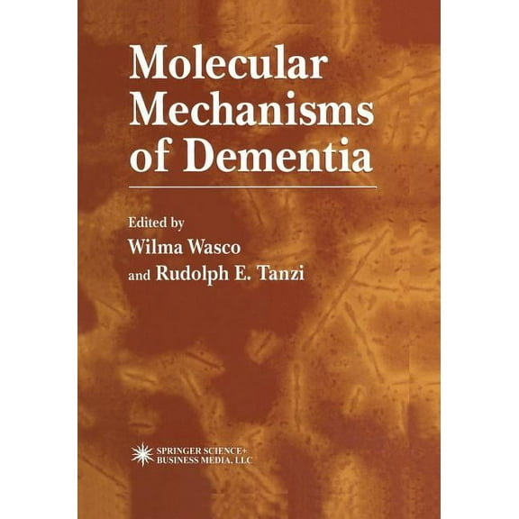 Contemporary Neuroscience Molecular Mechanisms of Dementia, (Paperback)