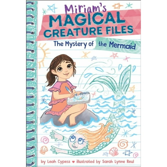 Miriam's Magical Creature Files The Mystery of the Mermaid (Miriam's Magical Creature Files Book #3): A Chapter Book, (Paperback)