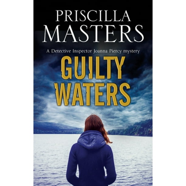 Joanna Piercy Mystery Guilty Waters A British Police Procedural