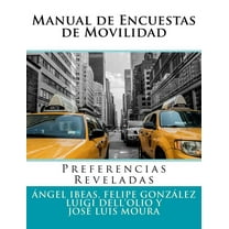 Manual de Encuestas de Movilidad: Preferencias Reveladas (Paperback)