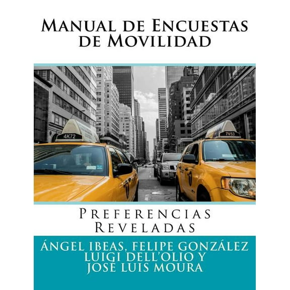 Manual de Encuestas de Movilidad: Preferencias Reveladas (Paperback)