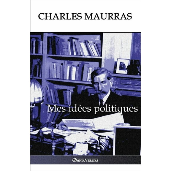 Mes idées politiques: Édition intégrale (Paperback)