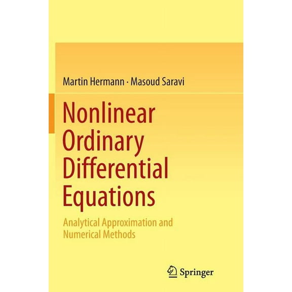 Nonlinear Ordinary Differential Equations: Analytical Approximation and Numerical Methods, (Paperback)