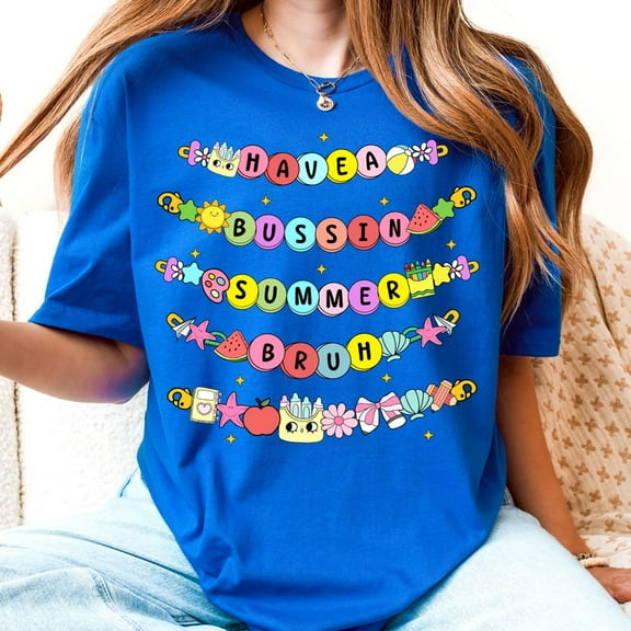 Bracelet Have A Bussin Summer Bruh T-shirt, End Of School Year Gift, Teacher Summer Break Shirt, Teacher Gifts Tee