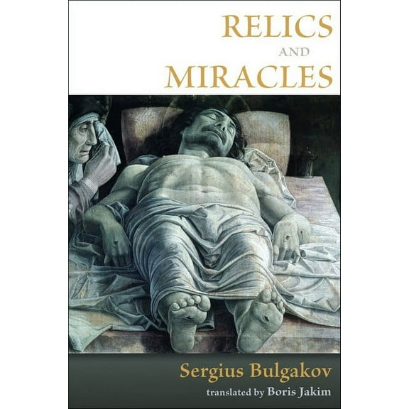 Relics and Miracles : Two Theological Essays (Paperback)