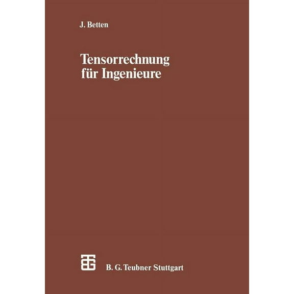 LeitfÃ¤den Der Angewandten Mathematik Und Tensorrechnung FÃ¼r Ingenieure, Book 64, (Paperback)