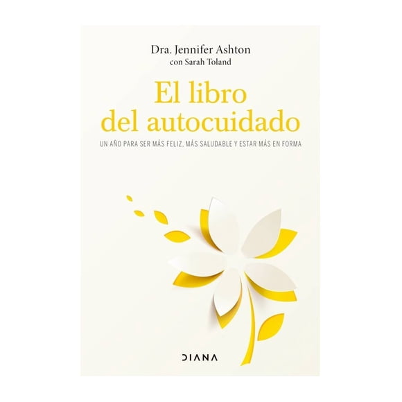 El Libro del Autocuidado Diana Jennifer Ashton