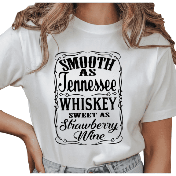 Women's Smooth As Tennessee Whiskey Sweet As Strawberry Wine Graphic Tee Short Sleeve Round Neck Top White S-5XL