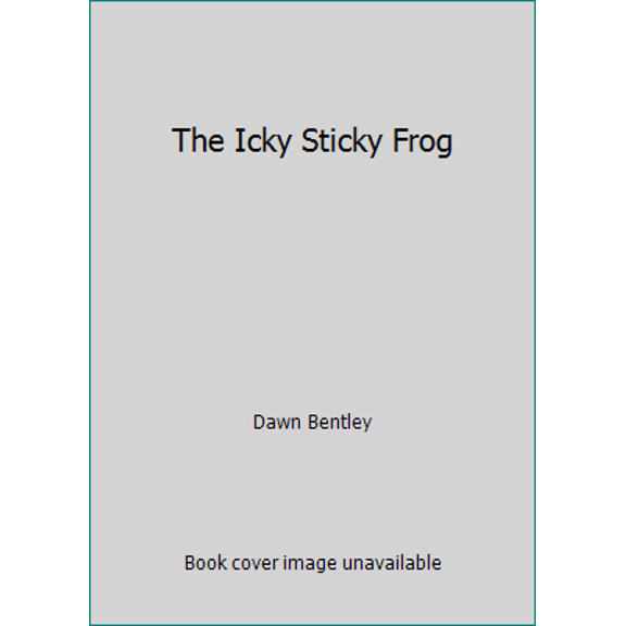 Pre-Owned The Icky Sticky Frog (Hardcover) 1505056292 9781505056297