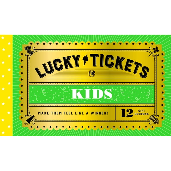 Lucky Tickets Lucky Tickets for Kids: 12 Gift Coupons, (Paperback)