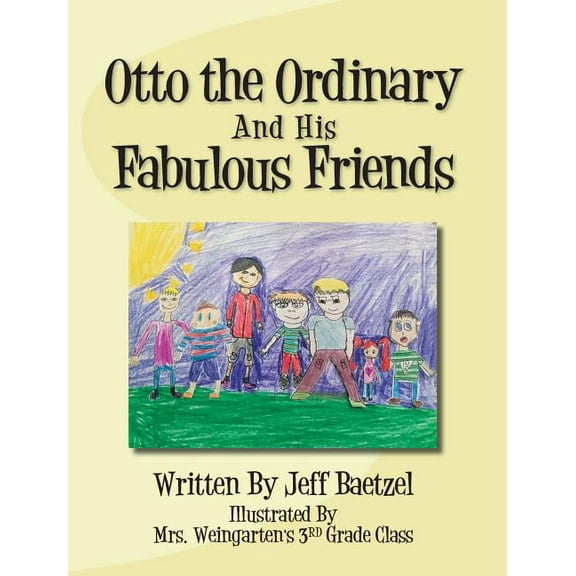 Otto the Ordinary and His Fabulous Friends, (Hardcover)